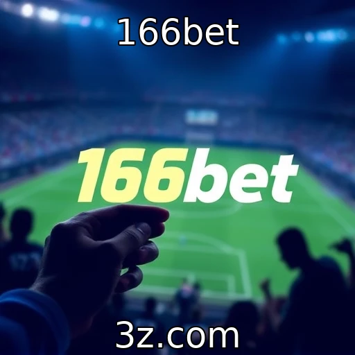 166bet Desvendando as Estratégias de Apostas que Funcionam em 2025